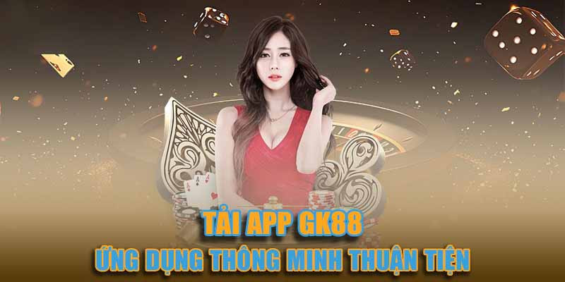 tai-app-gk88-gioi-thieu