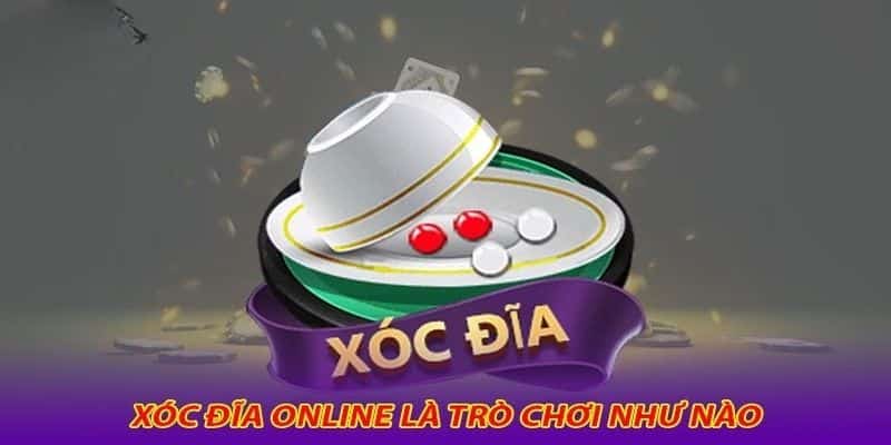 xoc-dia-online-thong-tin-so-luoc-ve-hinh-thuc-xoc-dia-online-gk88